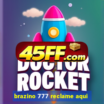brazino 777 reclame aqui